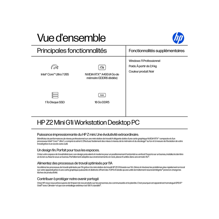 HP Z2 Mini G1i Workstation Desktop PC Intel Core Ultra 7 265 16 Go DDR5-SDRAM NVIDIA RTX A400 Windows 11 Pro Mini PC Station de travail AI PC, AI Workstation Noir